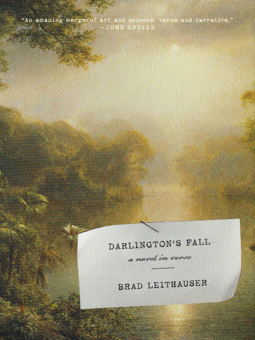 Title details for Darlington's Fall by Brad Leithauser - Available